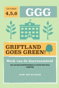 Griftland Goes Green 4, 5 en 6 oktober! 3
